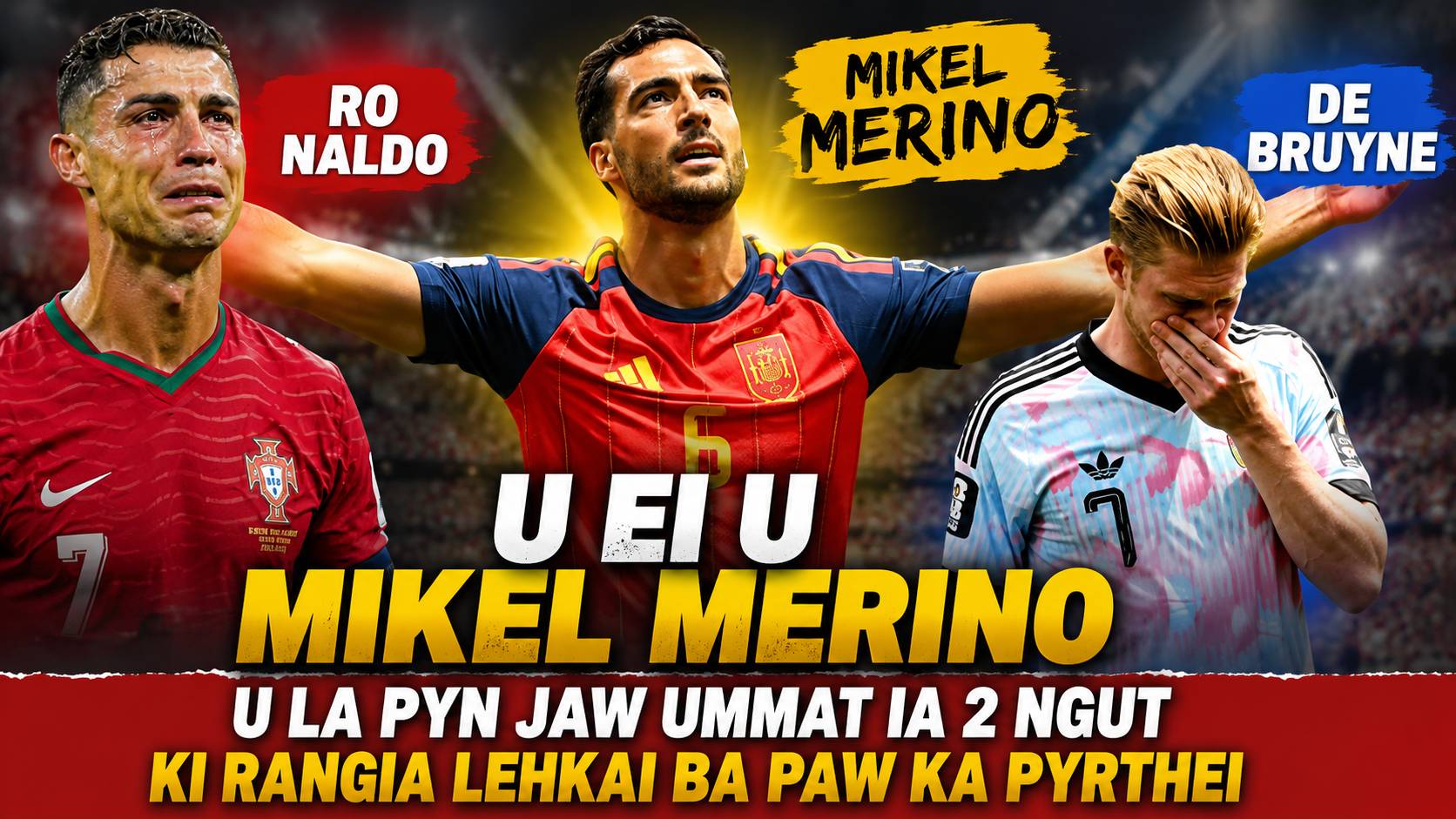 Ki khana lyngkot shaphang u Mikel Merino uba pynjop arsien lynter ia ka Spain haki jingia lehkai ba kongsan